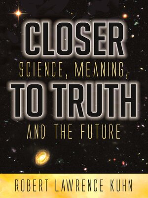 cover image of Closer to Truth